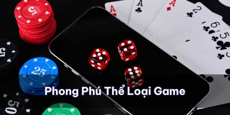 Phong phú các thể loại game cùng cơ hội họp hỏi kiến thức