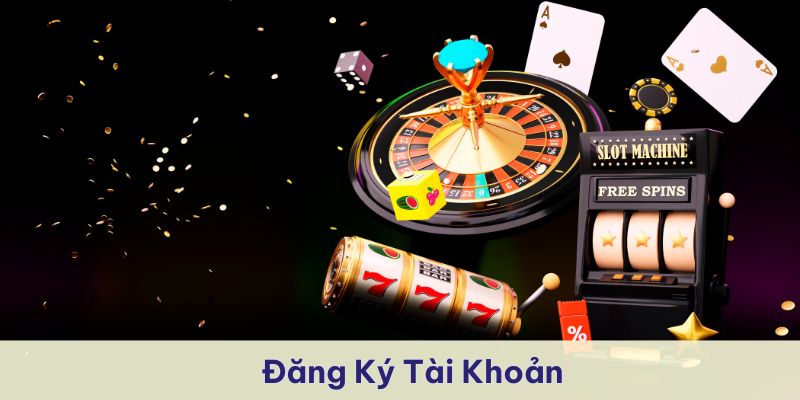 Đăng ký tài khoản trên website để tận hưởng sự thú vị trong sảnh game